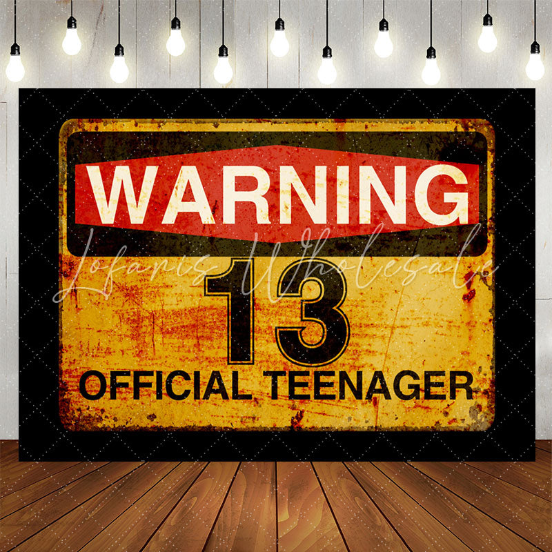 Lofaris Warning 13 Official Teenager Birthday Party Backdrop
