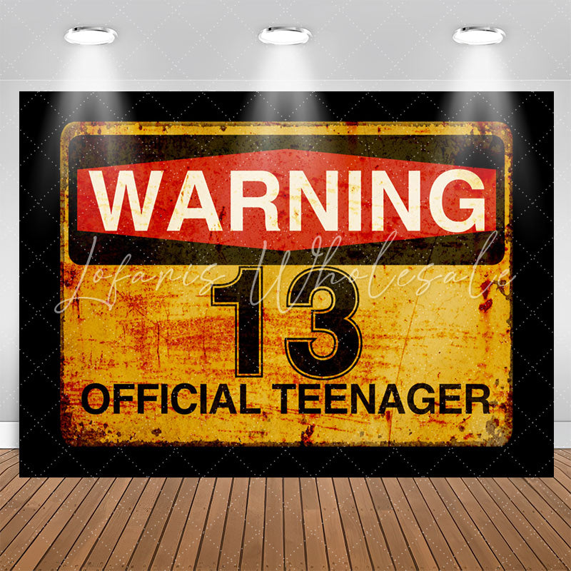 Lofaris Warning 13 Official Teenager Birthday Party Backdrop